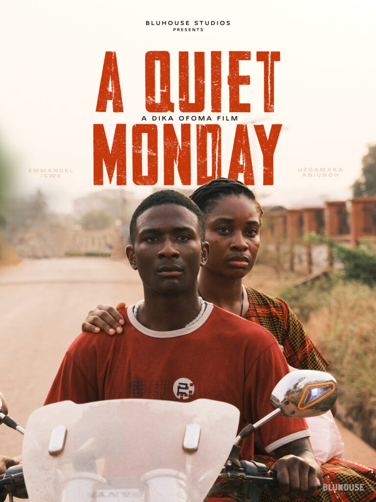 Bluhouse Studios Unveils First Poster for Dika Ofoma’s “A Quiet Monday” featuring Uzoamaka Aniunoh & Emmanuel Igwe